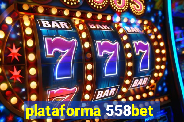 plataforma 558bet